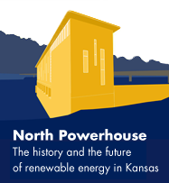 North Powerhouse: The history and the future of renewable energy in Kansas